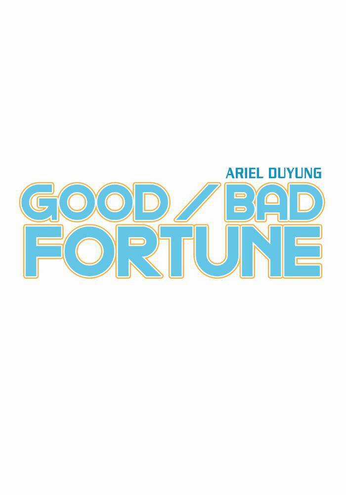 Good/Bad Fortune - Chương 33 - Trang 4