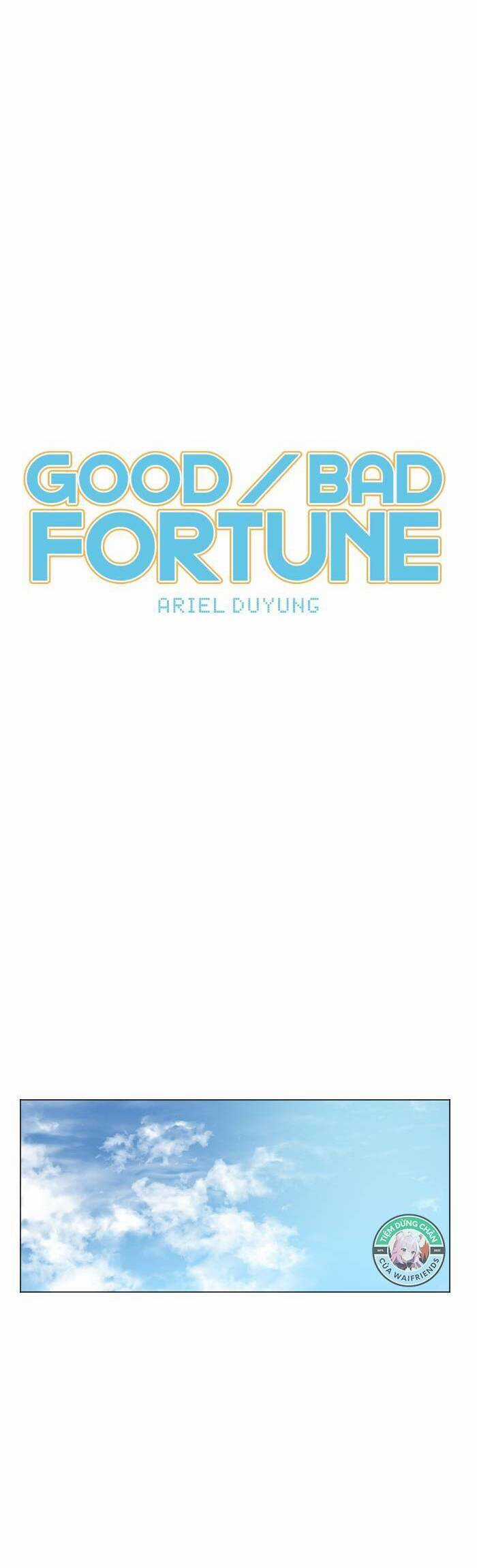 Good/Bad Fortune - Chương 52 - Trang 4