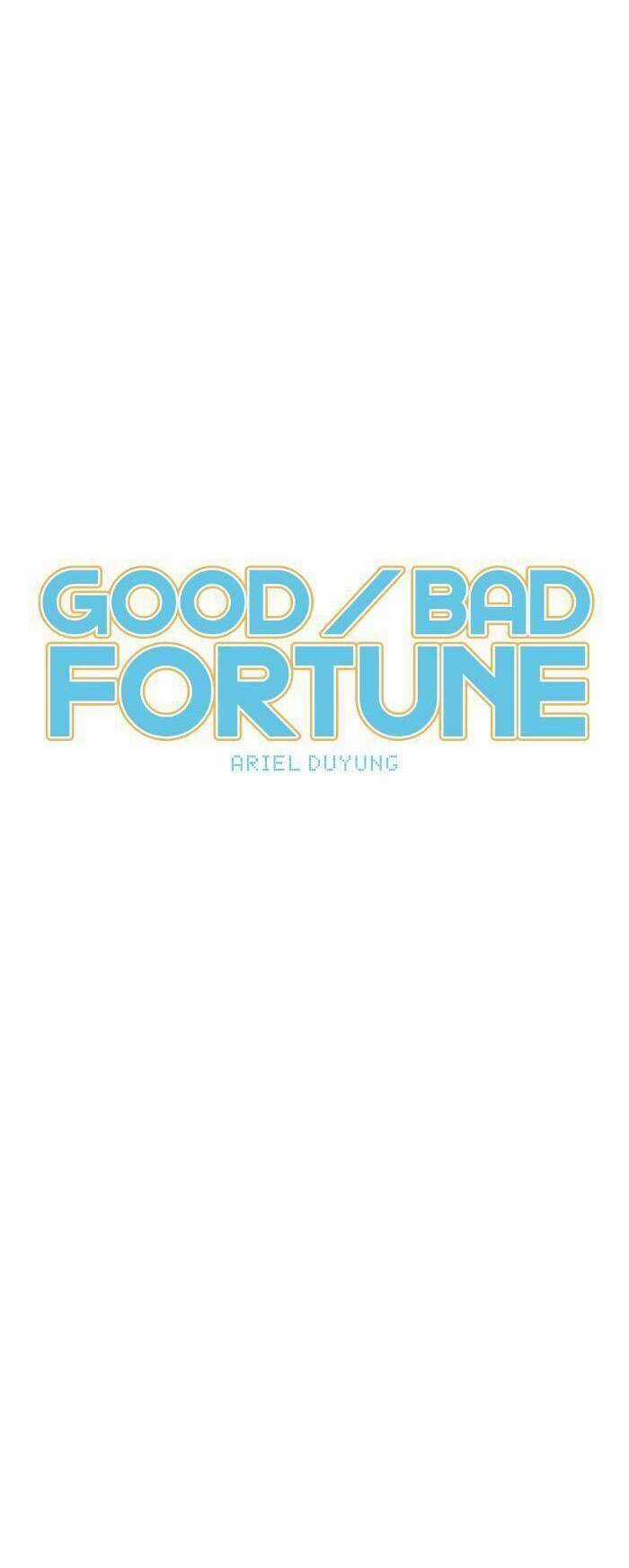 Good/Bad Fortune - Chương 53 - Trang 5