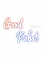 Đọc truyện Good Robot