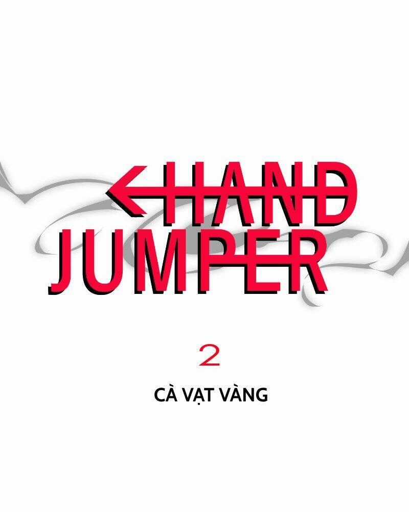 Hand Jumper - Chương 2 - Trang 2