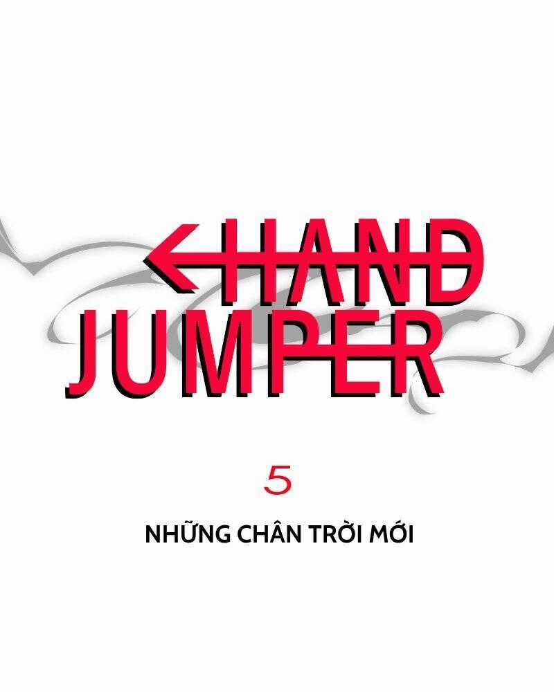 Hand Jumper - Chương 5 - Trang 2