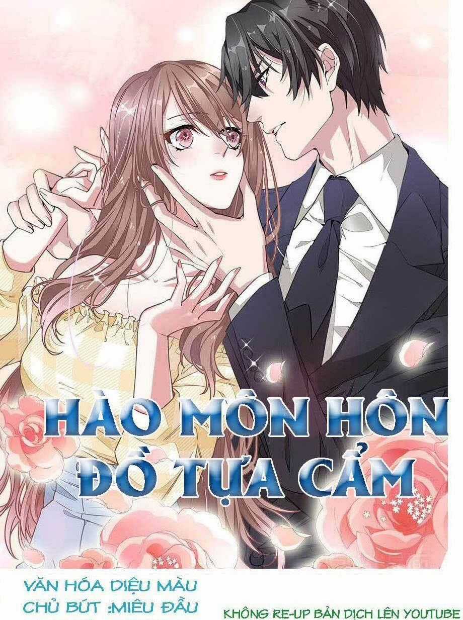 Hào Môn Hôn Đồ Tựa Cẩm - Chapter 4 - Trang 1