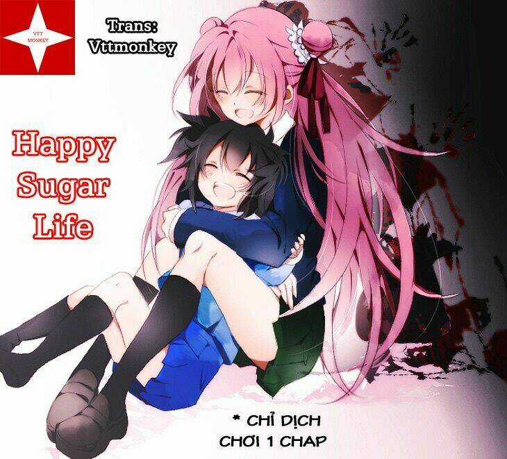 Happy Sugar Life - Chapter 7 - Trang 1