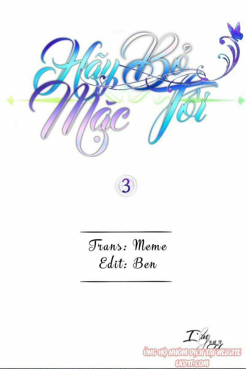 Hãy Bỏ Mặc Tôi - Chapter 3 - Trang 1