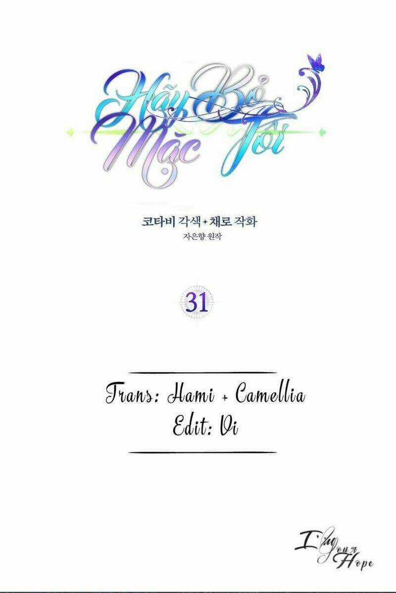 Hãy Bỏ Mặc Tôi - Chapter 31 - Trang 64