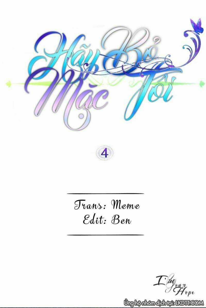Hãy Bỏ Mặc Tôi - Chapter 4 - Trang 1