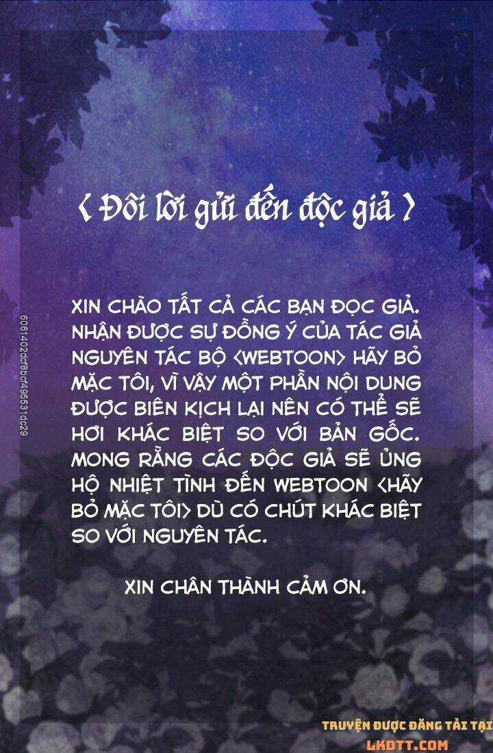 Hãy Bỏ Mặc Tôi - Chapter 44 - Trang 3