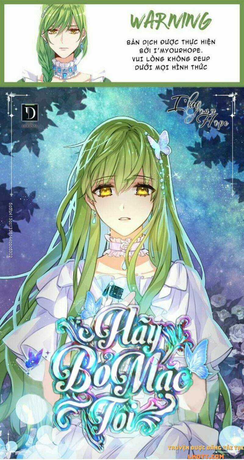 Hãy Bỏ Mặc Tôi - Chapter 48 - Trang 1