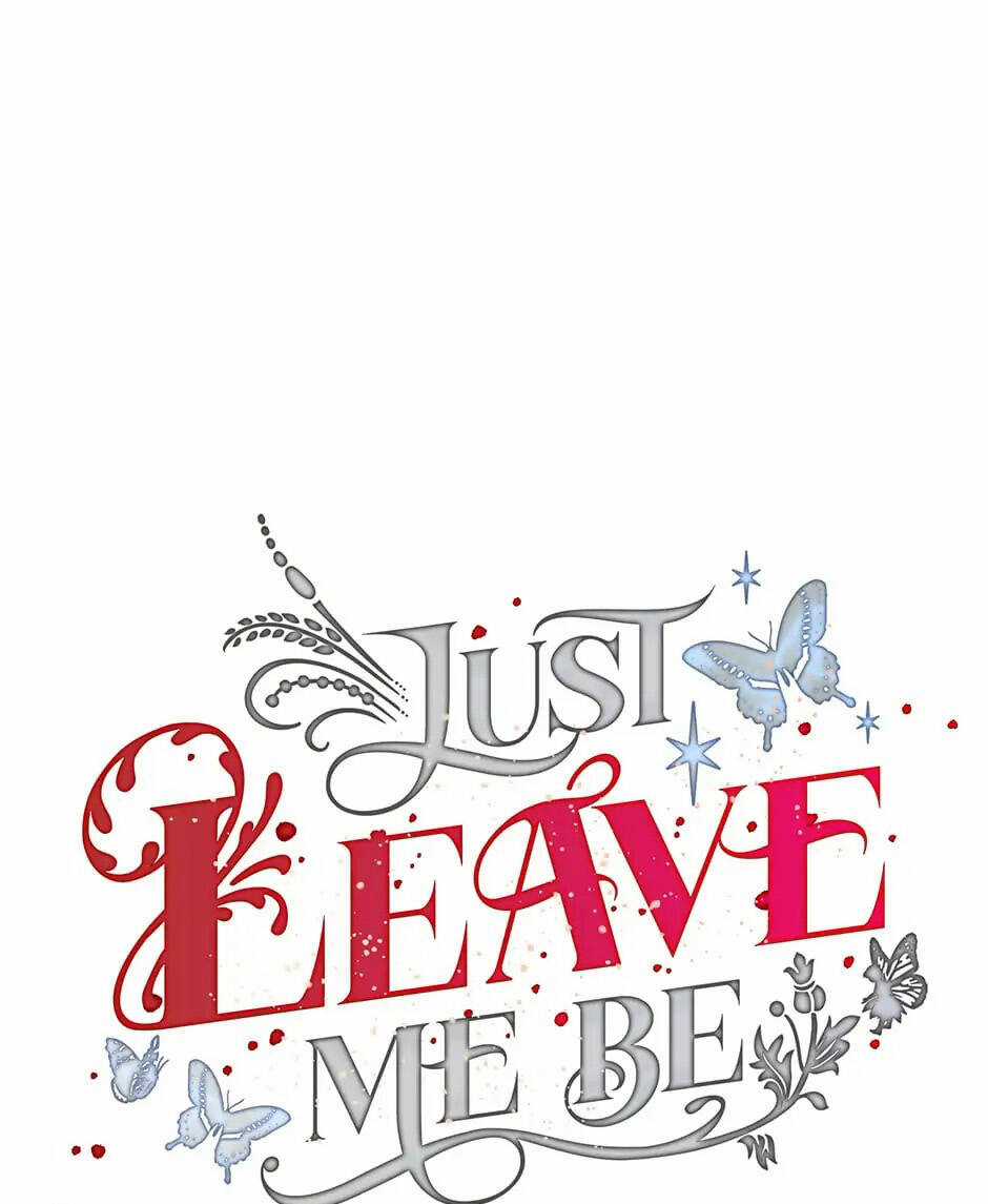 Hãy Bỏ Mặc Tôi - Chapter 99 - Trang 1