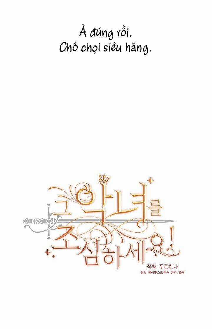 Hãy Coi Chừng Ác Nữ - Chapter 21 - Trang 4