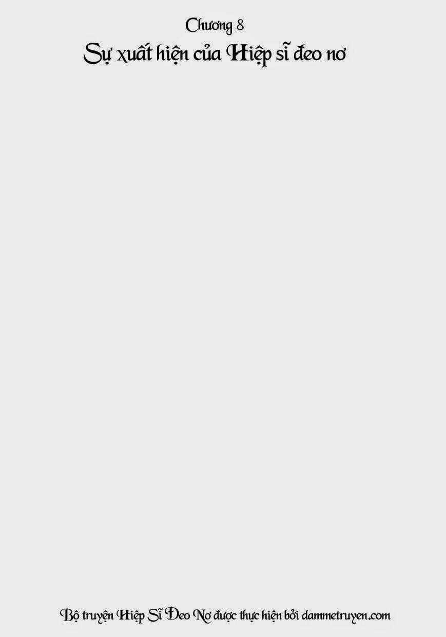 Hiệp sĩ đeo nơ - Chapter 8 - Trang 2