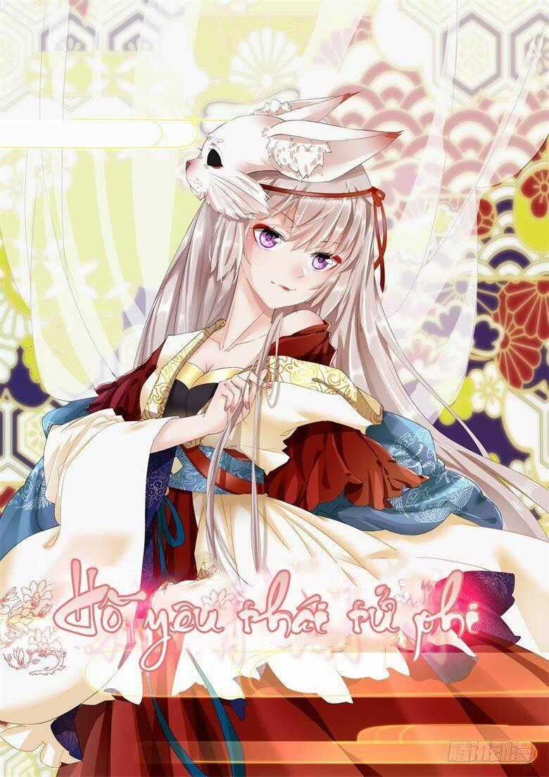 Hồ Yêu Thái Tử Phi - Chapter 19 - Trang 2