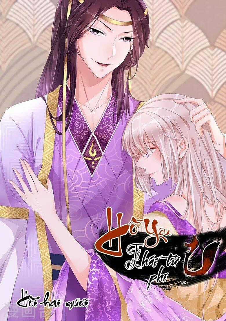 Hồ Yêu Thái Tử Phi - Chapter 20 - Trang 2