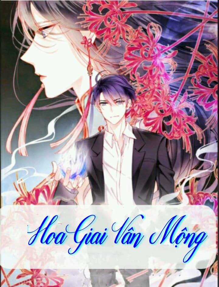 Hoa Giai Vân Mộng - Chapter 1 - Trang 3