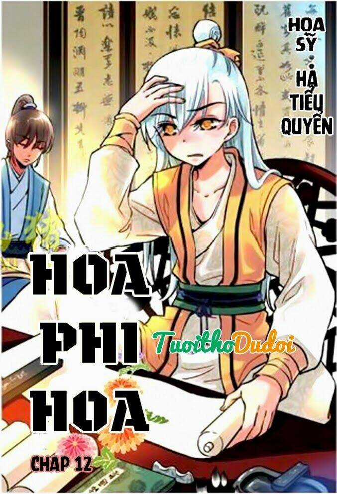 Hoa Phi Hoa - Chapter 12 - Trang 2