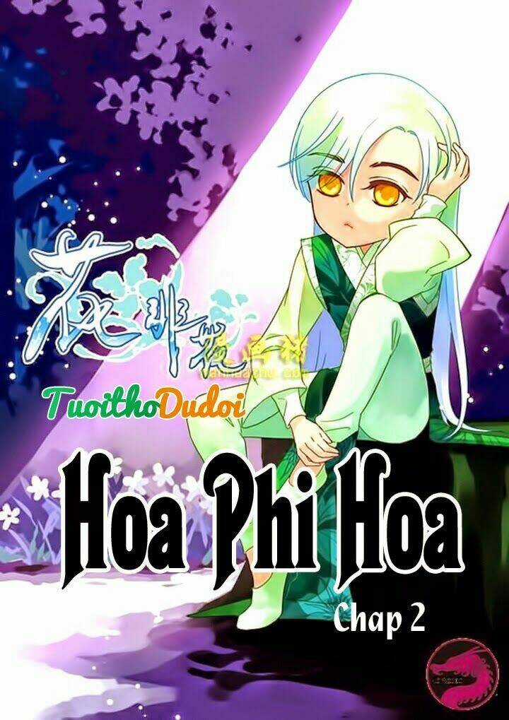Hoa Phi Hoa - Chapter 2 - Trang 1