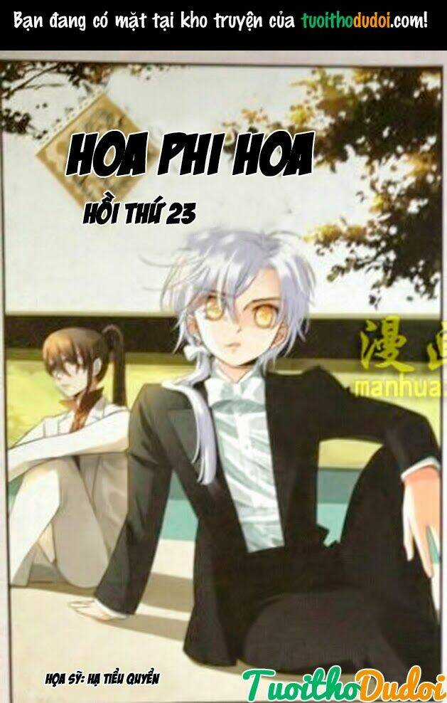 Hoa Phi Hoa - Chapter 23 - Trang 1