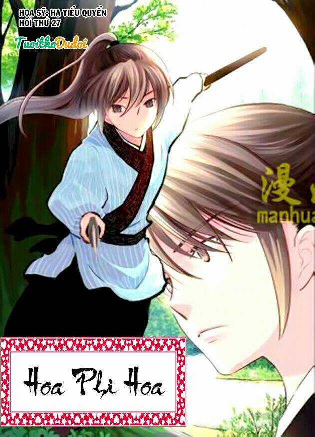 Hoa Phi Hoa - Chapter 27 - Trang 1