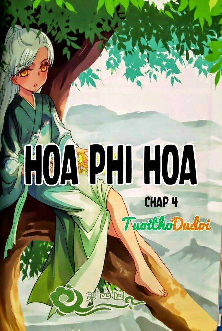 Hoa Phi Hoa - Chapter 4 - Trang 1
