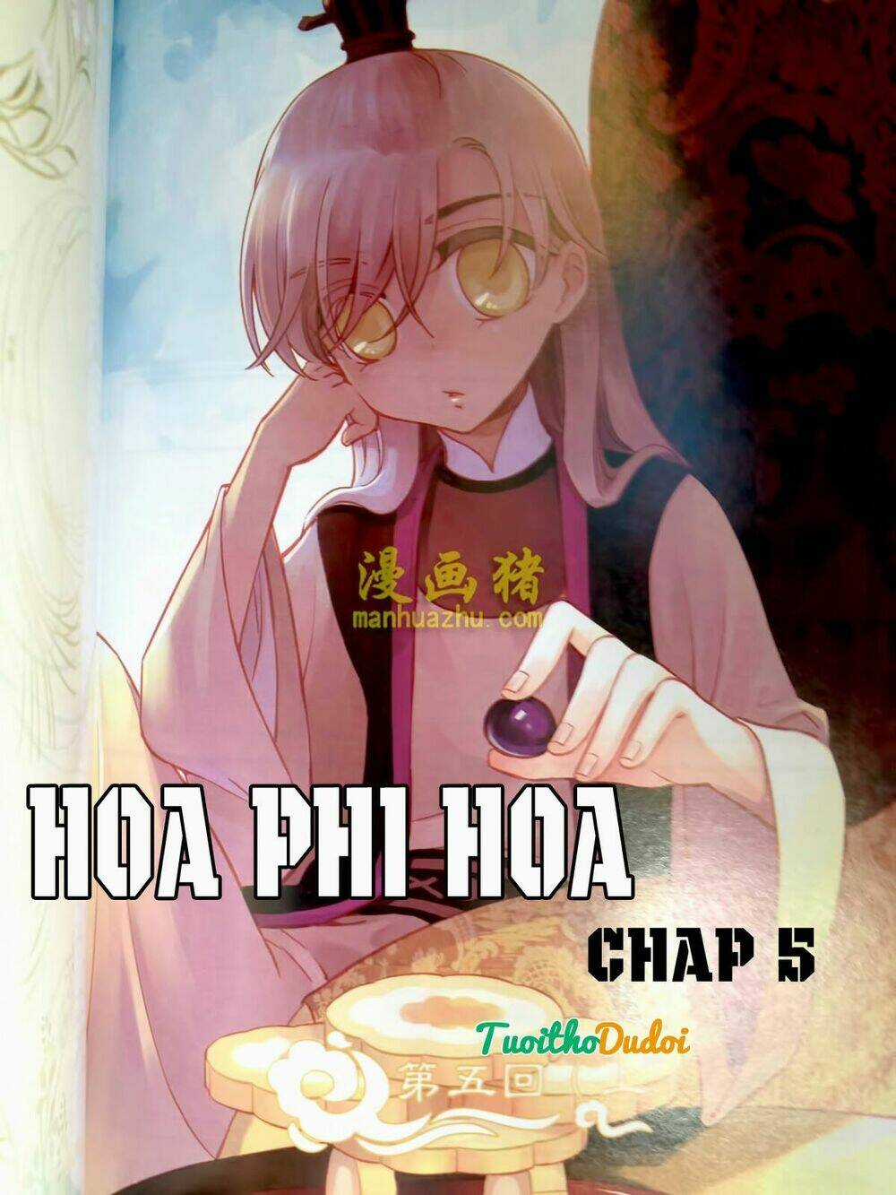 Hoa Phi Hoa - Chapter 5 - Trang 1