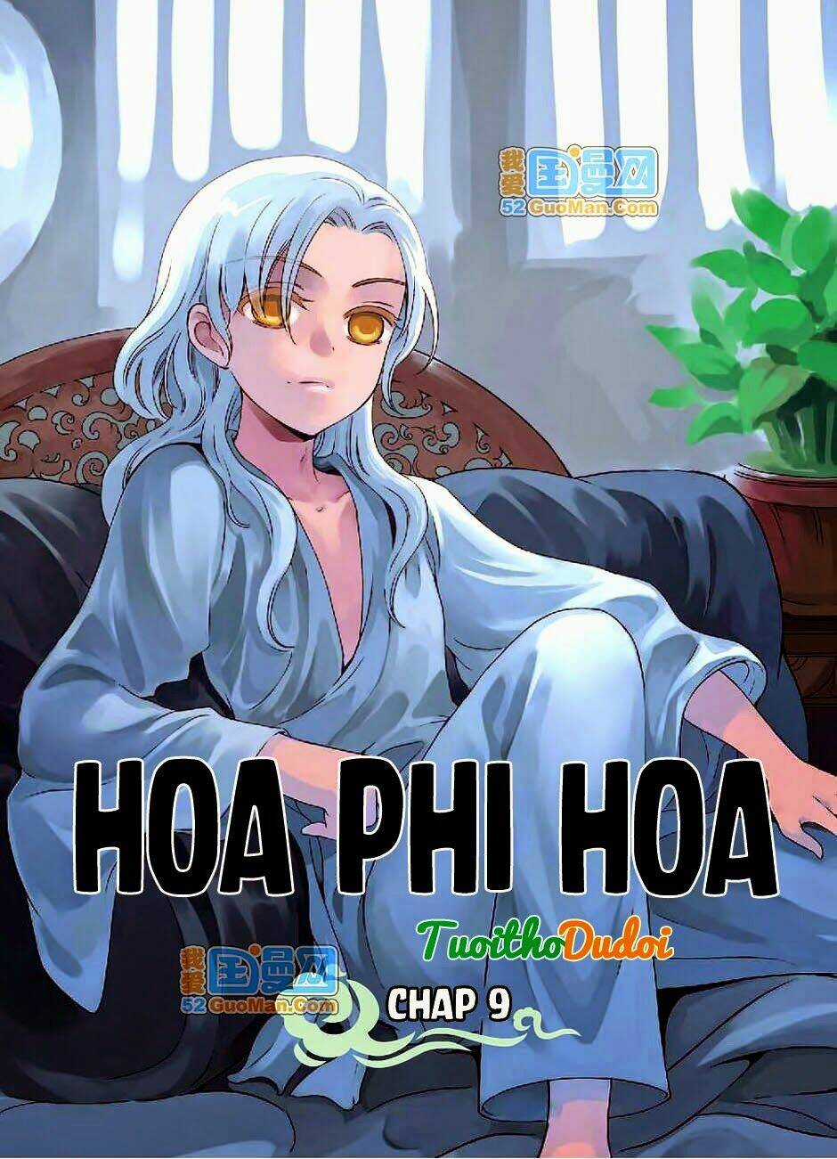 Hoa Phi Hoa - Chapter 9 - Trang 1