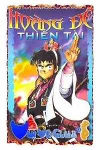 Đọc truyện Hoàng Đế Thiên Tài