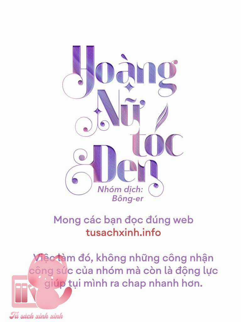 Hoàng Nữ Tóc Đen - Chapter 72 - Trang 3