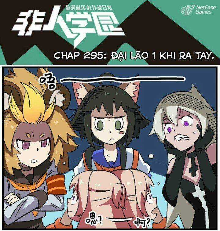 Học Viện Phi Nhân - Chapter 295 - Trang 5