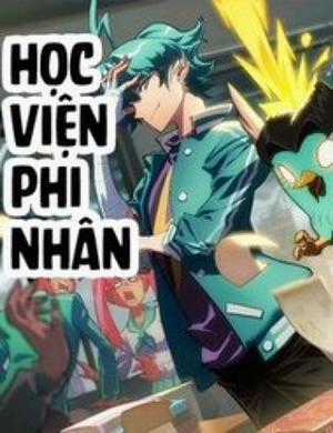 Đọc truyện Học Viện Phi Nhân