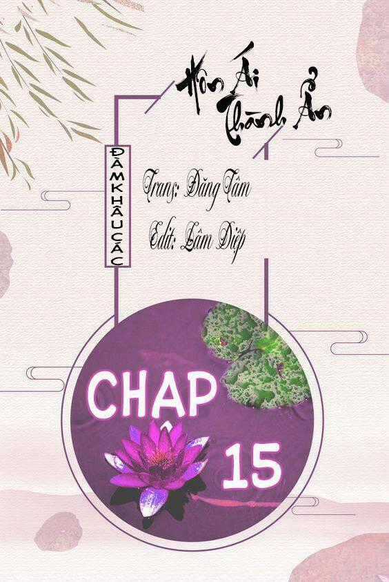 Hôn Ái Thành Ẩn - Chapter 15 - Trang 2