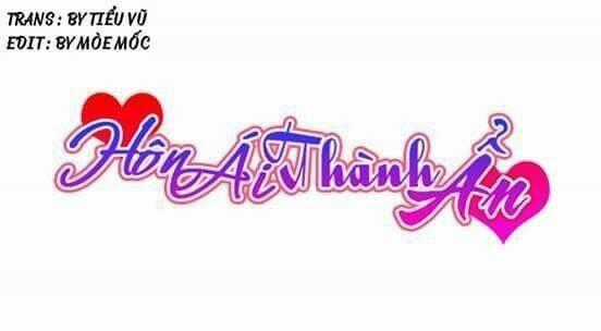 Hôn Ái Thành Ẩn - Chapter 3 - Trang 2