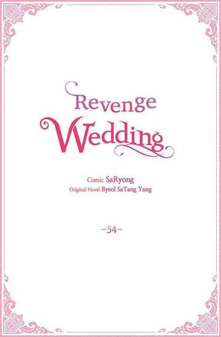 Hôn Lễ Báo Thù - Chapter 54 - Trang 4