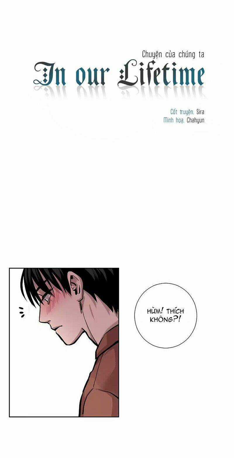 In Our Lifetime - Chapter 7 - Trang 12