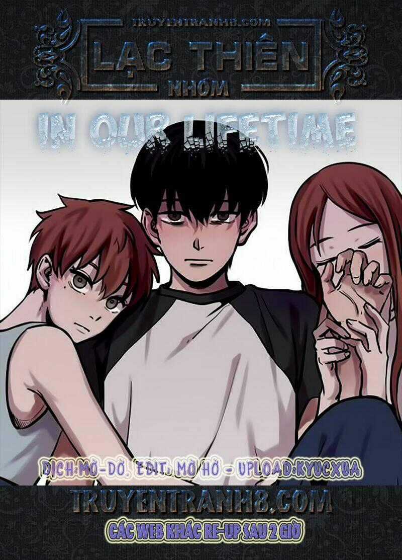 In Our Lifetime - Chapter 8 - Trang 1