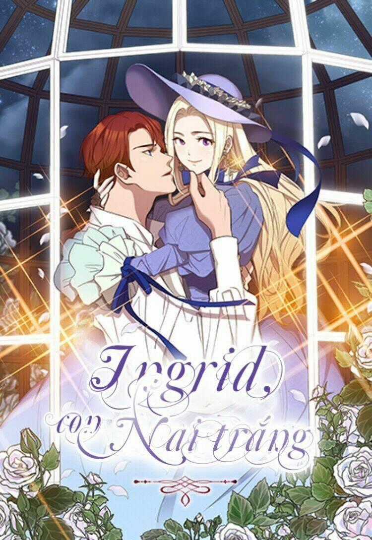 Ingrid, Con Nai Trắng - Chapter 1 - Trang 1