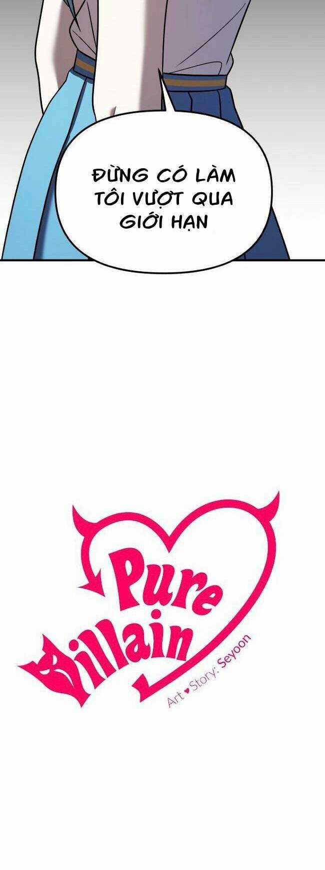 Kẻ Phản Diện Thuần Túy - Chapter 32 - Trang 5