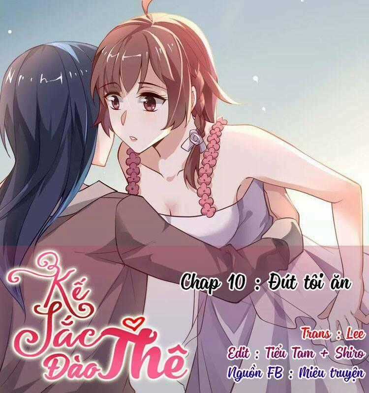 Kế Sắc Đào Thê - Chapter 10 - Trang 1