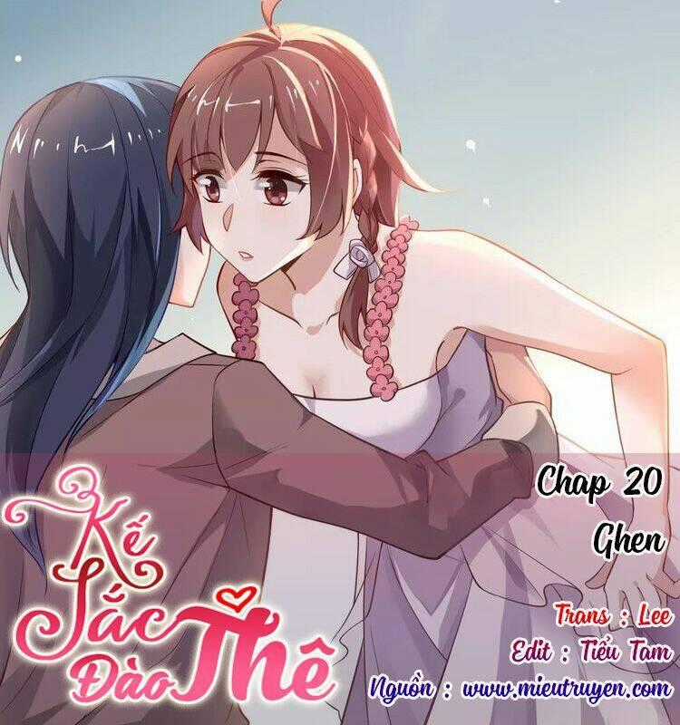 Kế Sắc Đào Thê - Chapter 20 - Trang 1