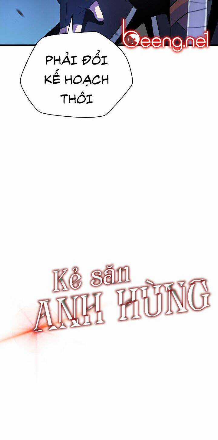 Kẻ Săn Anh Hùng - Chapter 13 - Trang 70