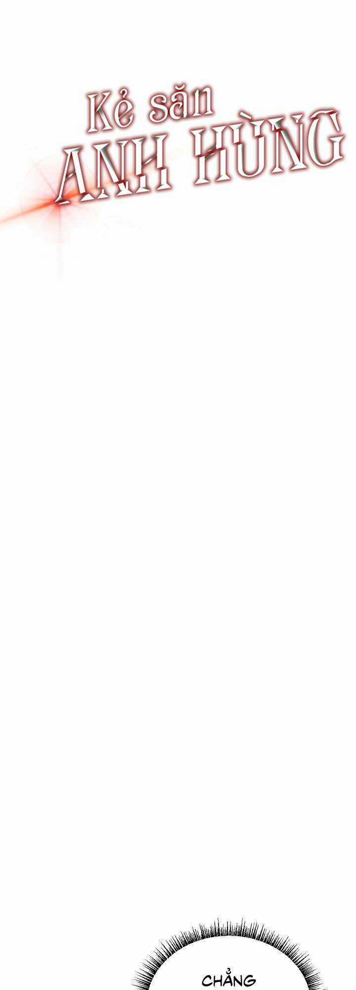 Kẻ Săn Anh Hùng - Chapter 2 - Trang 6