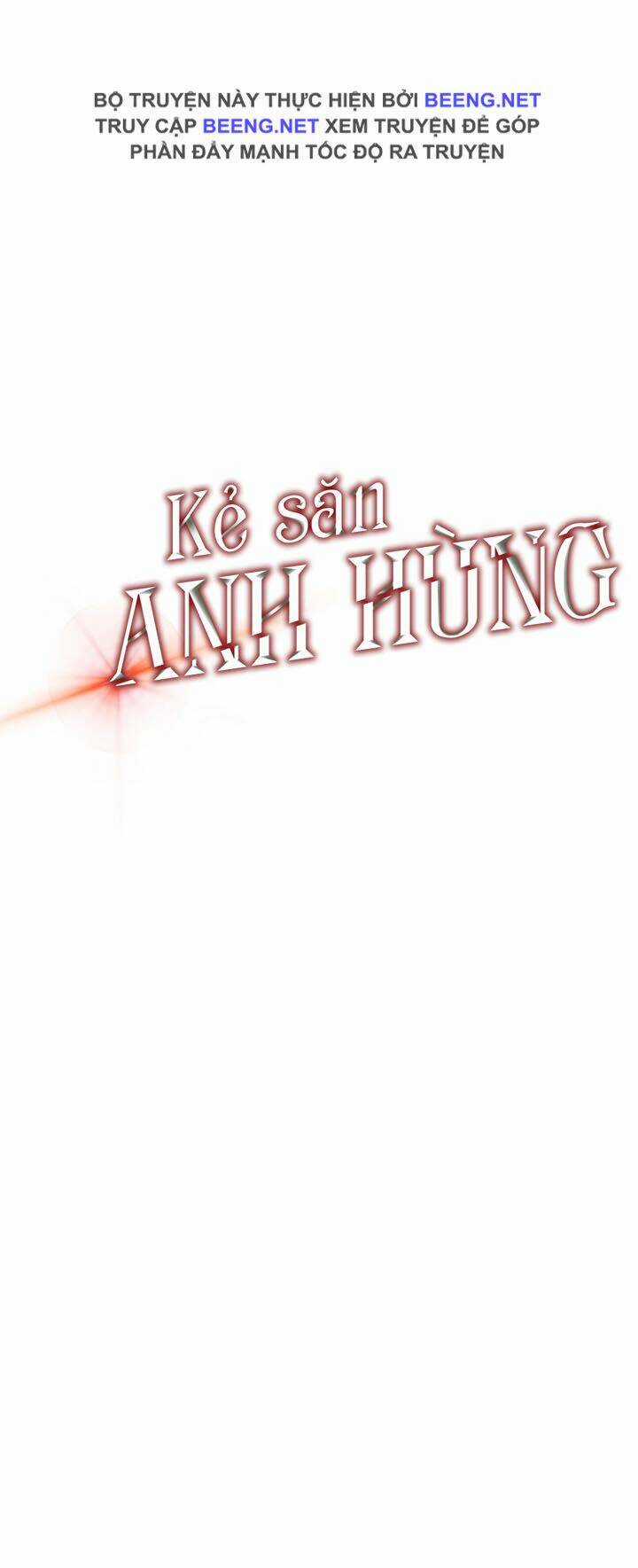 Kẻ Săn Anh Hùng - Chapter 33 - Trang 8