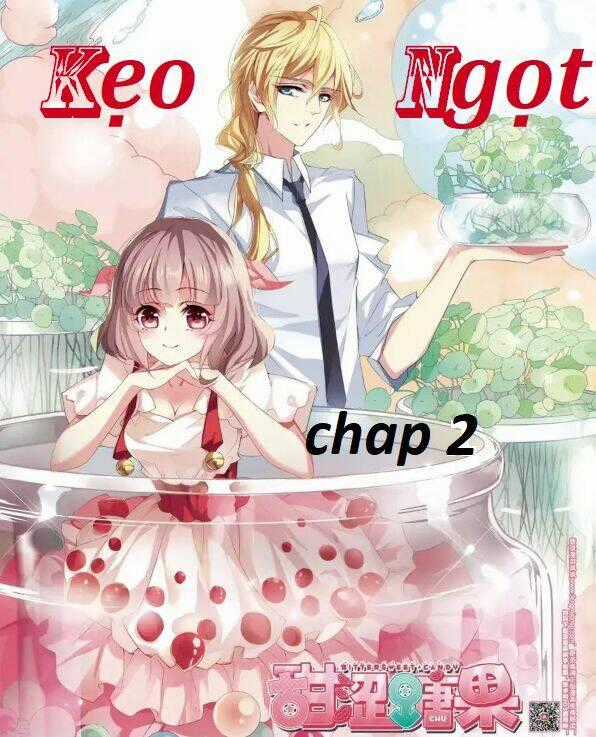 Kẹo Ngọt - Chapter 2 - Trang 1