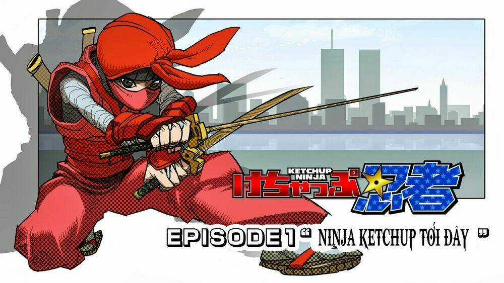 Ketchup Ninja - Chapter 1 - Trang 4