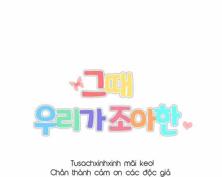 Khi Đó Chúng Ta Còn Trẻ - Chapter 13 - Trang 86