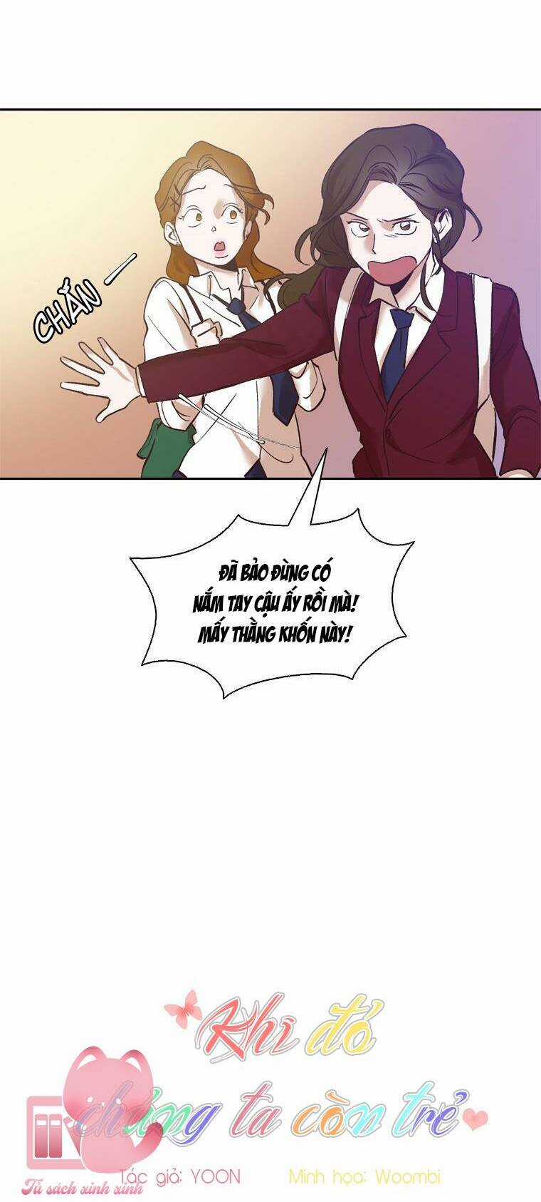 Khi Đó Chúng Ta Còn Trẻ - Chapter 3 - Trang 10