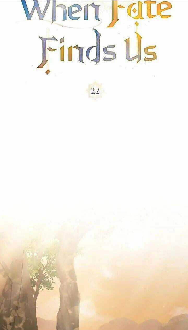 Khi Số Phận Tìm Đến Hai Ta - Chapter 22 - Trang 6