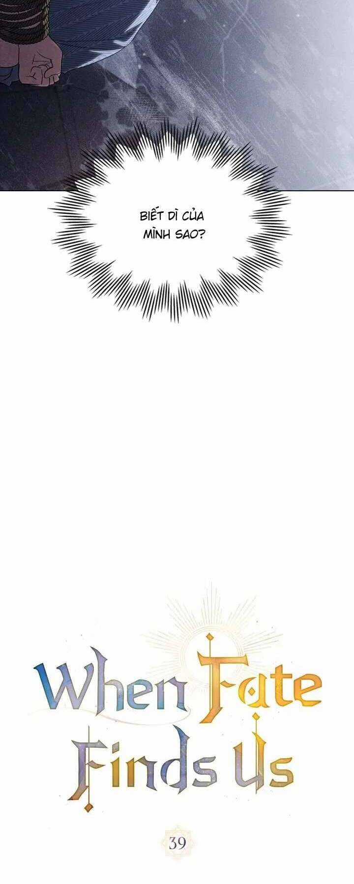 Khi Số Phận Tìm Đến Hai Ta - Chapter 39 - Trang 9