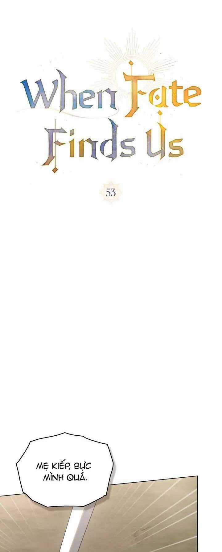 Khi Số Phận Tìm Đến Hai Ta - Chapter 53 - Trang 20