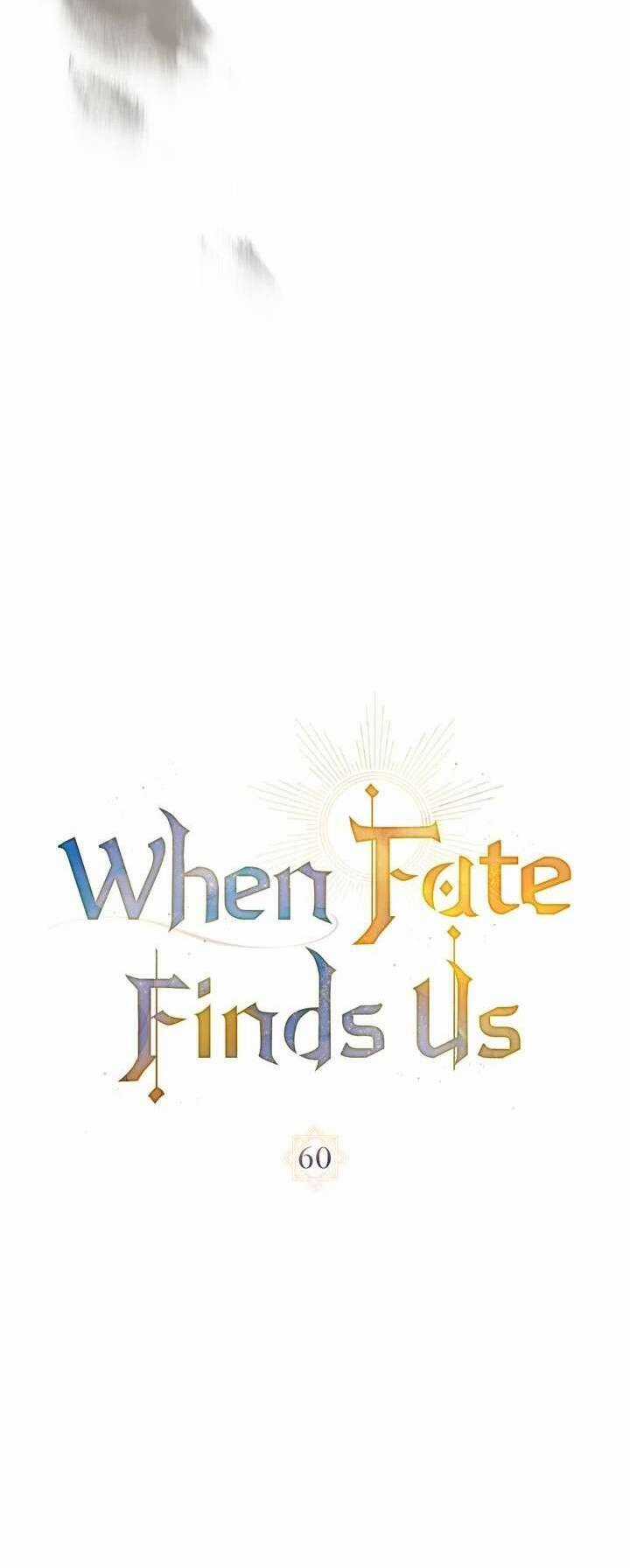 Khi Số Phận Tìm Đến Hai Ta - Chapter 60 - Trang 10